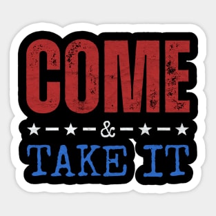 Come and Take It Sticker